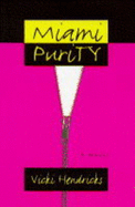 Miami Purity