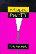 Miami Purity