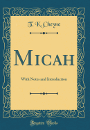 Micah: With Notes and Introduction (Classic Reprint)