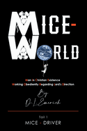 Mice-World: Man in Christian Existence Working Obediently Regarding Lord's Direction