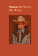 Micha�l Borremans: The Monkey