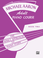 Michael Aaron Adult Piano Course, Book 2