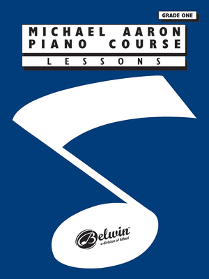 Michael Aaron Piano Course: Lessons Grade 1 - Aaron, Michael