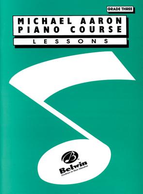 Michael Aaron Piano Course Lessons: Grade 3 - Aaron, Michael