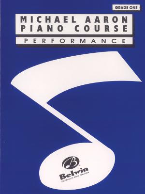 Michael Aaron Piano Course Performance: Grade 1 - Aaron, Michael