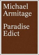 Michael Armitage: Paradise Edict