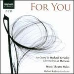 Michael Berkeley: For You
