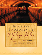 Michael Broadbent's Vintage Wine