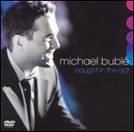 Michael Bubl�: Caught in the Act