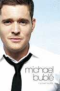 Michael Buble: At This Moment: The Story of