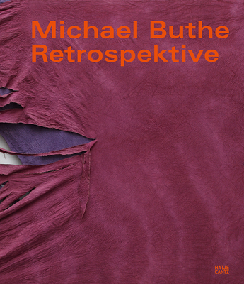 Michael Buthe: Retrospektive - Luzern, Kunstmuseum (Editor), and Germann, Martin (Text by), and M�ller, Dominik (Text by)