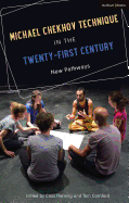 Michael Chekhov Technique in the Twenty-First Century: New Pathways