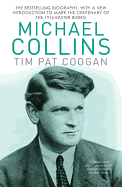 Michael Collins: A Biography