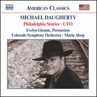 Michael Daugherty: Philadelphia Stories; UFO - Evelyn Glennie (percussion); Colorado Symphony Orchestra; Marin Alsop (conductor)