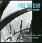 Michael Daugherty: Raise the Roof