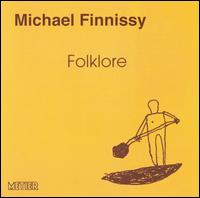 Michael Finnissy: Folklore - Michael Finnissy (piano)