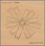Michael Gordon: Timber