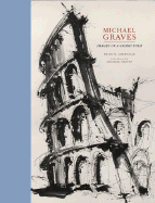 Michael Graves: Images of a Tour