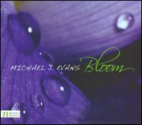 Michael J. Evans: Bloom - Emmanuel Feldman (cello); Karolina Rojahn (piano); Lisa Hennessy (flute)