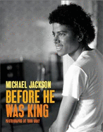 Michael Jackson: Before He Was King