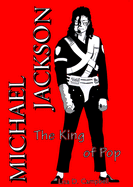 Michael Jackson: The King of Pop
