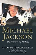 Michael Jackson: The Magic and the Madness