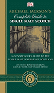 Michael Jackson's Complete Guide to Single Malt Scotch