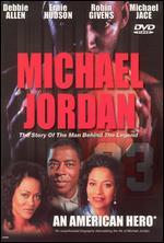 Michael Jordan: An American Hero