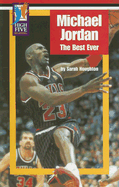 Michael Jordan: The Best Ever