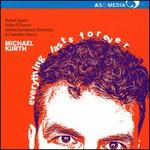 Michael Kurth: Everything Lasts Forever
