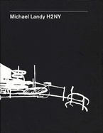 Michael Landy: H2ny