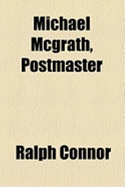 Michael McGrath, Postmaster