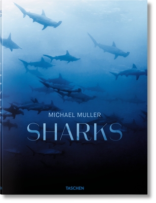 Michael Muller: Sharks - Nelson, Arty, and Kock, Dr. Alison, and Cousteau, Jr., Philippe