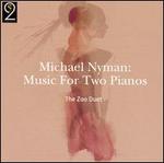 Michael Nyman: Music for Two Pianos