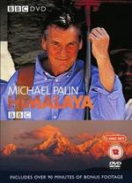 Michael Palin: Himalaya