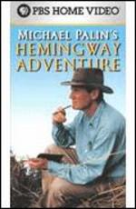 Michael Palin's Hemingway Adventure [TV Series]