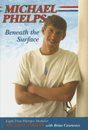Michael Phelps: Beneath the Surface