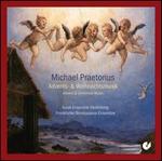Michael Praetorius: Advents & Weihnachtsmusik