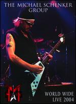 Michael Schenker Group: World Wide Live 2004
