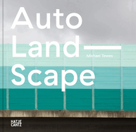 Michael Tewes (Bilingual edition): Auto Land Scape