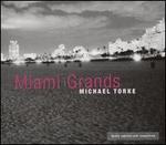 Michael Torke: Miami Grands