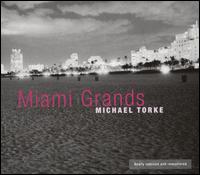 Michael Torke: Miami Grands - Miami Piano Circle; Georgi Danchev (conductor)