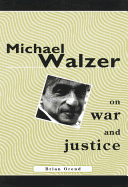 Michael Walzer on War and Justice