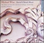 Michael Wise: Sacred Choral Music