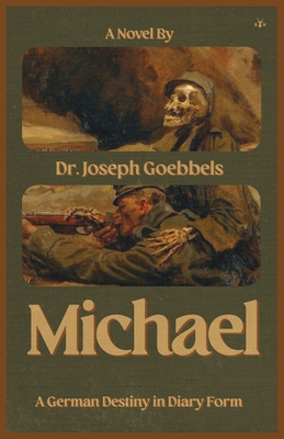 Michael - Goebbels, Joseph