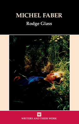 Michel Faber - Glass, Rodge