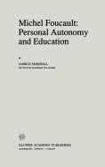 Michel Foucault: Personal Autonomy and Education