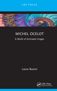 Michel Ocelot: A World of Animated Images