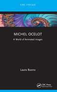 Michel Ocelot: A World of Animated Images
