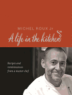Michel Roux: Recipes and Reminiscences from a Master Chef